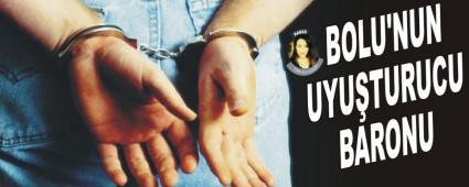 BOLU'NUN UYUTURUCU BARONU