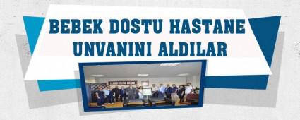 BEBEK DOSTU HASTANE UNVANINI ALDILAR