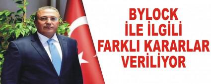 BYLOCK LE LGL FARKLI KARARLAR VERLYOR