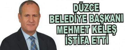 DZCE BELEDYE BAKANI MEHMET KELE STFA ETT