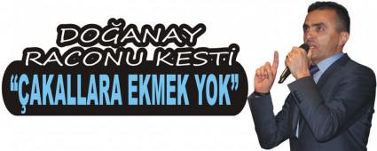 DOANAY RACONU KEST:  AKALLARA EKMEK YOK