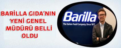 BARLLA GIDA'NIN YEN GENEL MDR BELL OLDU