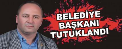 BELEDYE BAKANI TUTUKLANDI