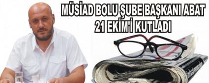 MSAD Bolu ube Bakan Abat 21 Ekim'i kutlad
