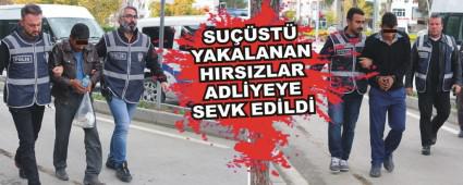 SUST YAKALANAN HIRSIZLAR ADLYEYE SEVK EDLD