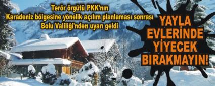 YAYLA EVLERNDE YYECEK BIRAKMAYIN!