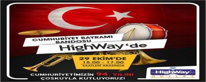 HIGHWAY'DE CUMHURYET COKUSU