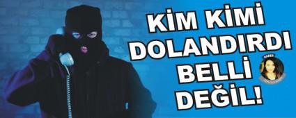 KM KM DOLANDIRDI BELL DEL!