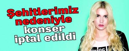 ehitlerimiz nedeniyle konser iptal edildi