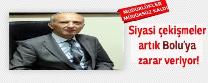 Siyasi ekimeler artk Bolu'ya zarar veriyor!