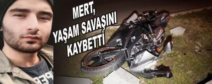 Mert, yaam savan kaybetti