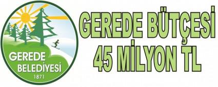 GEREDE BTES 45 MLYON TL