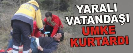 YARALI VATANDAI UMKE KURTARDI