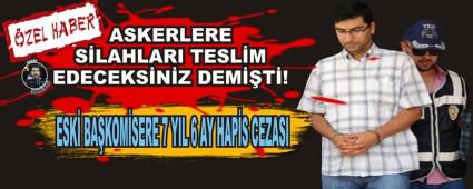 Askerlere silahlar teslim edeceksiniz demiti!