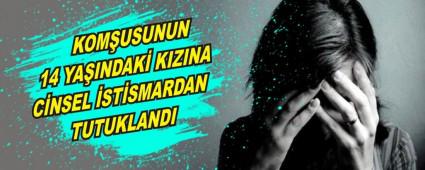 KOMUSUNUN 14 YAINDAK KIZINA CNSEL STSMARDAN TUTUKLANDI