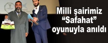 Milli airimiz Safahat oyunuyla anld