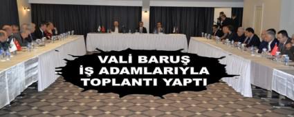 VAL BARU  ADAMLARIYLA TOPLANTI YAPTI