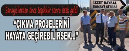 Sanayicilerden nce teekkr sonra istek geldi