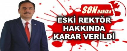 ESK REKTR HAKKINDA KARAR VERLD