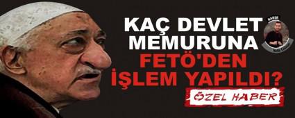 KA DEVLET MEMURUNA FET'DEN LEM YAPILDI?