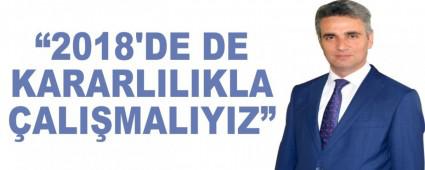 2018'DE DE KARARLILIKLA ALIMALIYIZ