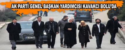 AK PART GENEL BAKAN YARDIMCISI KAVAKCI BOLU'DA