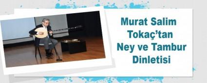 Murat Salim Toka'tan Ney ve Tambur Dinletisi