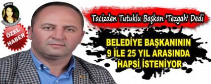 BELEDYE BAKANININ 9 LE 25 YIL ARASINDA HAPS STENYOR