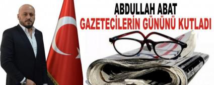 Abdullah Abat gazetecilerin gnn kutlad