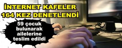 NTERNET KAFELER 164 KEZ DENETLEND