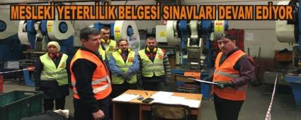 MESLEK YETERLLK BELGES SINAVLARI DEVAM EDYOR