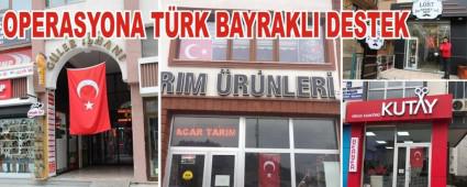 OPERASYONA TRK BAYRAKLI DESTEK