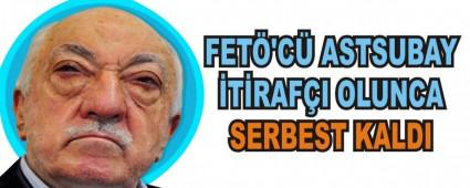 FET'C ASTSUBAY TRAFI OLUNCA SERBEST KALDI