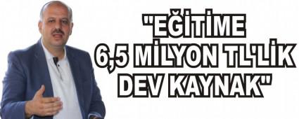 "ETME 6,5 MLYON TL'LK DEV KAYNAK"