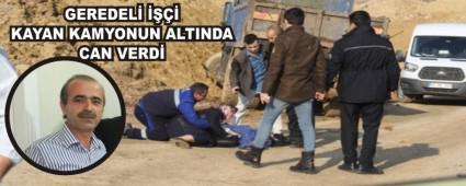 GEREDEL  KAYAN KAMYONUN ALTINDA CAN VERD