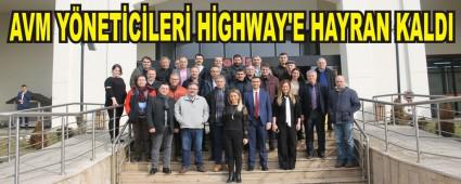 AVM YNETCLER HGHWAY'E HAYRAN KALDI