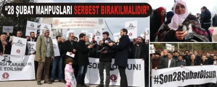 28 UBAT MAHPUSLARI SERBEST BIRAKILMALIDIR