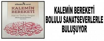 KALEMN BEREKET BOLULU SANATSEVERLERLE BULUUYOR