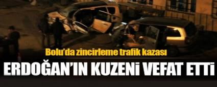 CUMHURBAKANI ERDOAN'IN KUZEN GEREDE DE HAYATINI KAYBETT