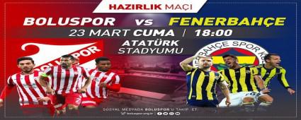 BOLUSPOR, FENERBAHE KARISINDA