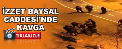 ZZET BAYSAL CADDES'NDE KAVGA