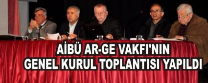 AB AR-GE VAKFI'NIN GENEL KURUL TOPLANTISI YAPILDI