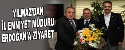 YILMAZ'DAN L EMNYET MDR ERDOAN'A ZYARET