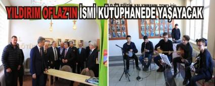 YILDIRIM OFLAZ'IN SM KTPHANEDE YAAYACAK