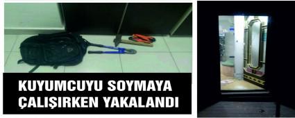 KUYUMCUYU SOYMAYA ALIIRKEN YAKALANDI