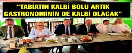 Tabiatn Kalbi Bolu gastronominin de kalbi oluyor