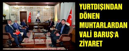 YURTDIINDAN DNEN MUHTARLARDAN VAL BARU\'A ZYARET