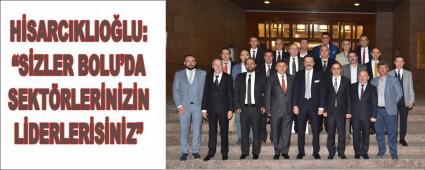 HSARCIKLIOLU: SZLER BOLU\'DA SEKTRLERNZN LDERLERSNZ