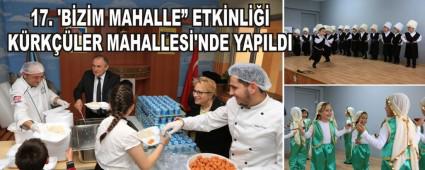 17. BZM MAHALLE ETKNL KRKLER MAHALLES\'NDE YAPILDI