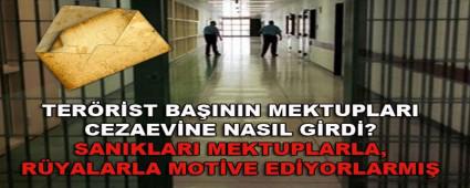 TERRST BAININ MEKTUPLARI CEZAEVNE NASIL GRD?